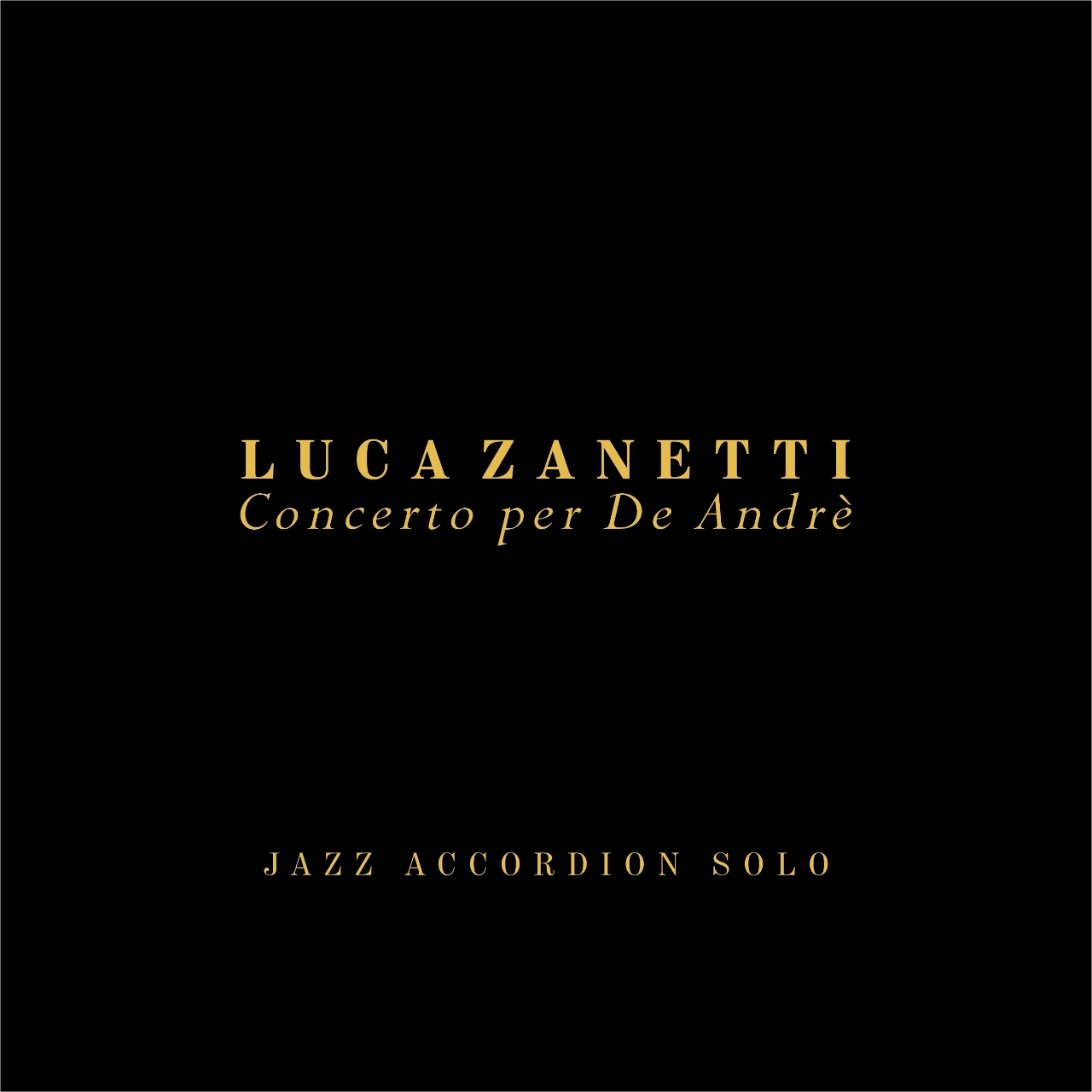 CONCERTO PER DE ANDRE’ ( JAZZ ACCORDION SOLO)